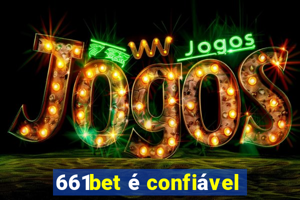 661bet é confiável