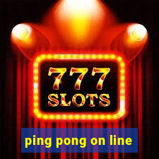 ping pong on line