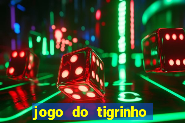 jogo do tigrinho da casa chinesa