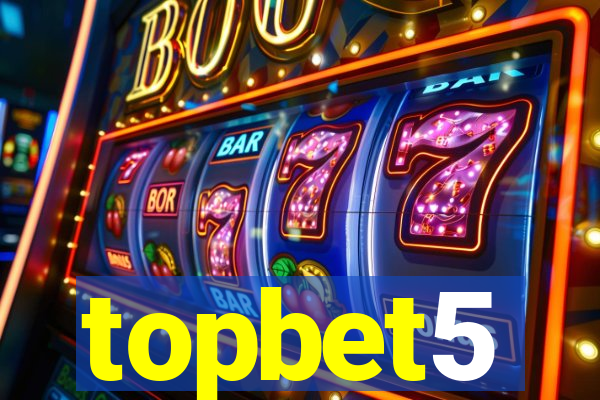 topbet5