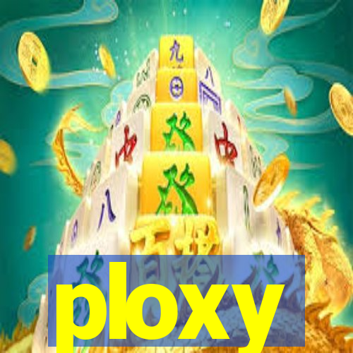 ploxy