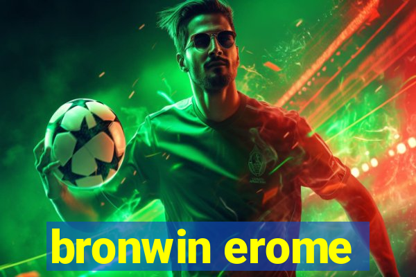 bronwin erome