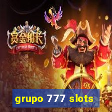 grupo 777 slots