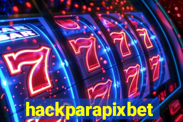 hackparapixbet