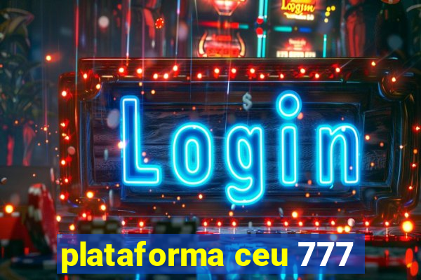 plataforma ceu 777