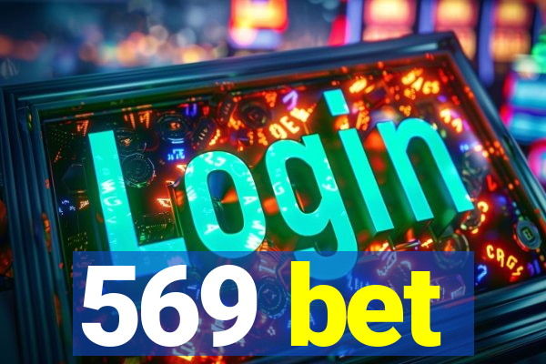 569 bet