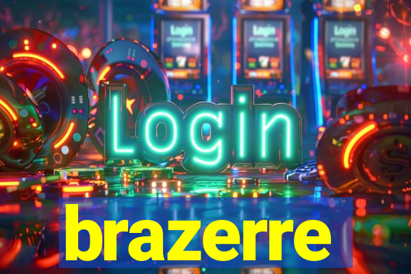 brazerre