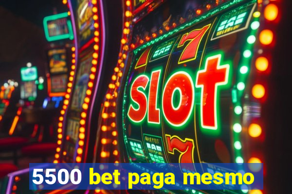 5500 bet paga mesmo