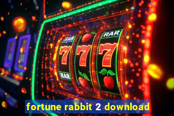 fortune rabbit 2 download