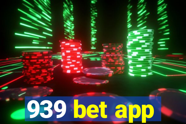 939 bet app