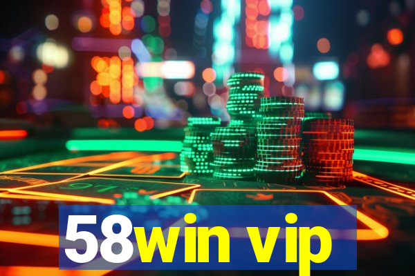 58win vip