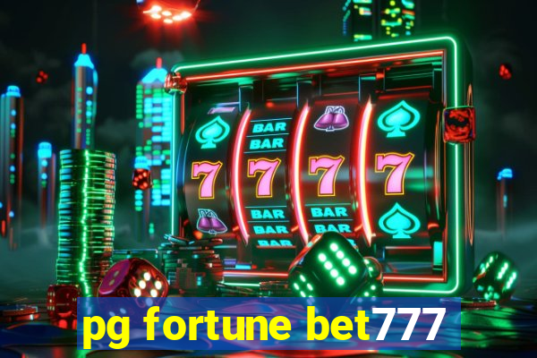 pg fortune bet777