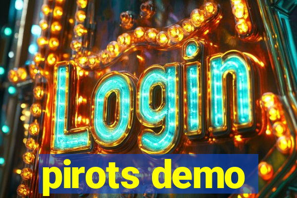 pirots demo