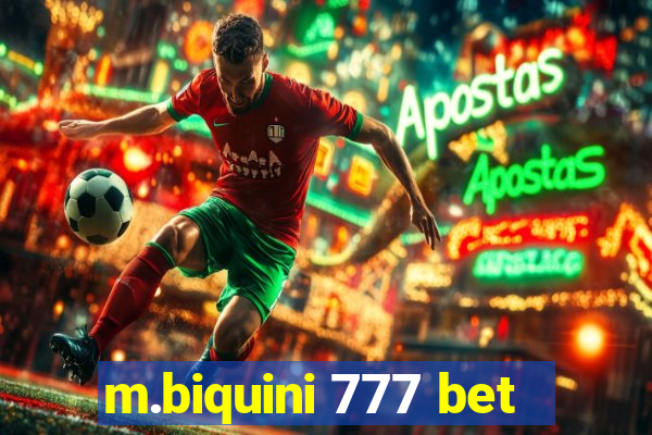 m.biquini 777 bet