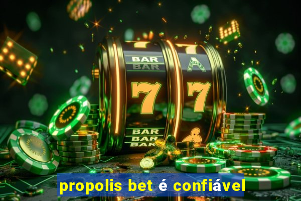 propolis bet é confiável