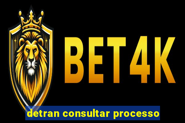 detran consultar processo