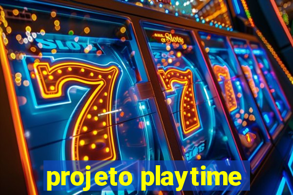 projeto playtime