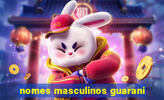 nomes masculinos guarani