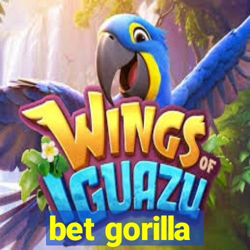 bet gorilla