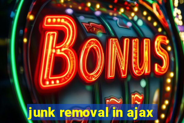 junk removal in ajax