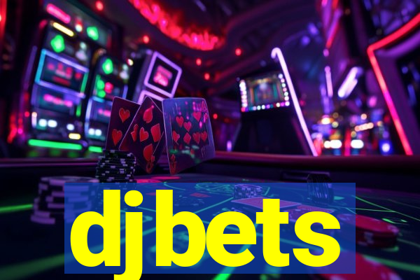 djbets