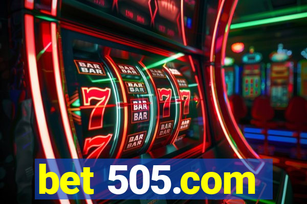 bet 505.com