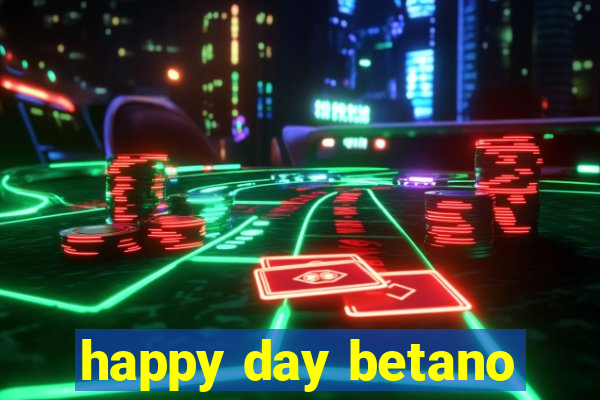 happy day betano