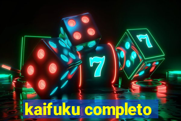 kaifuku completo