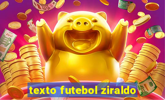 texto futebol ziraldo