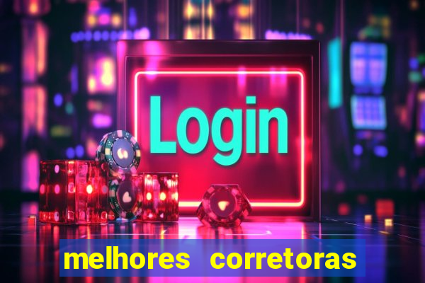 melhores corretoras de investimentos