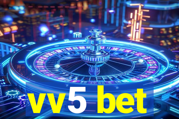 vv5 bet