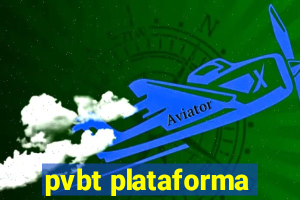 pvbt plataforma