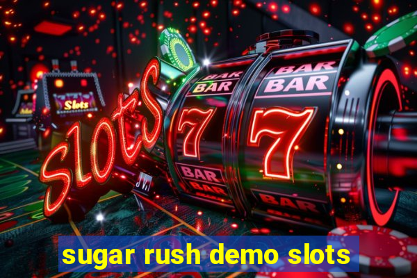 sugar rush demo slots