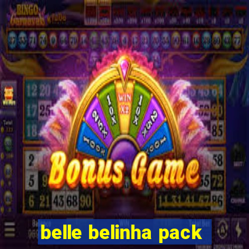 belle belinha pack