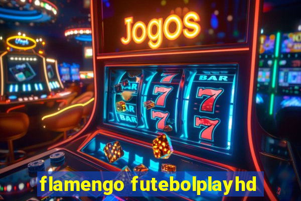 flamengo futebolplayhd