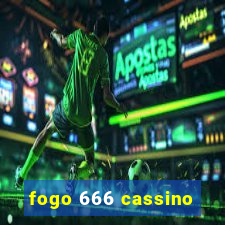 fogo 666 cassino