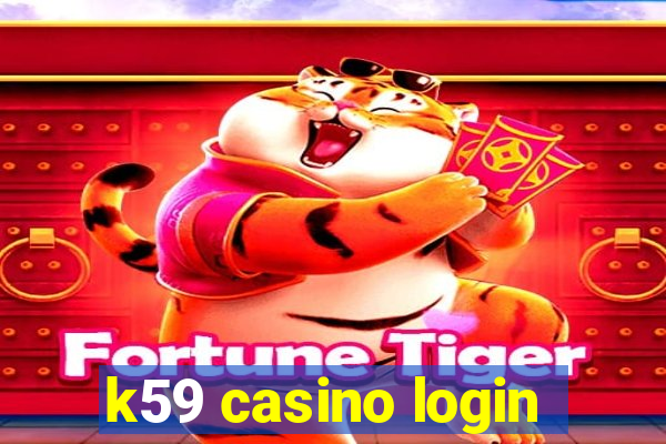 k59 casino login