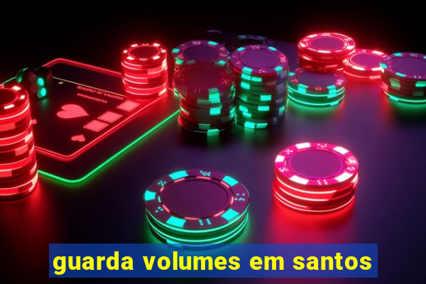 guarda volumes em santos