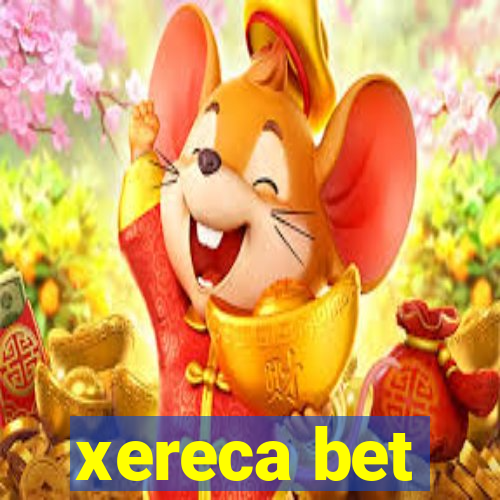 xereca bet