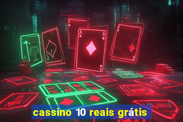 cassino 10 reais grátis