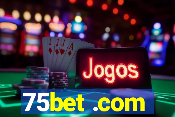 75bet .com