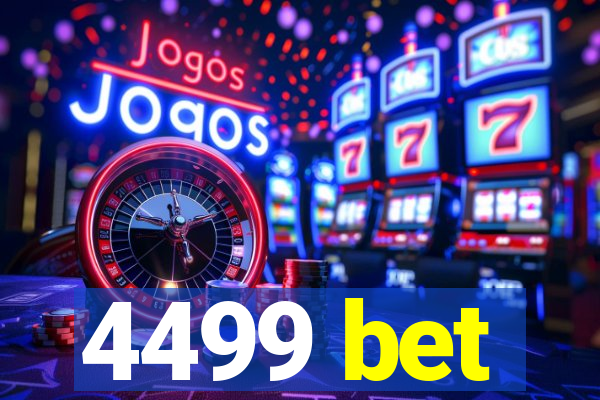 4499 bet