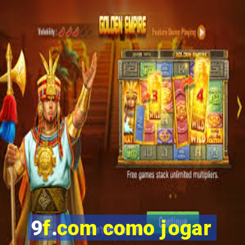 9f.com como jogar