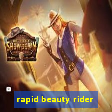 rapid beauty rider