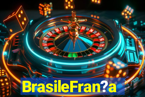 BrasileFran?a