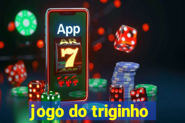 jogo do triginho