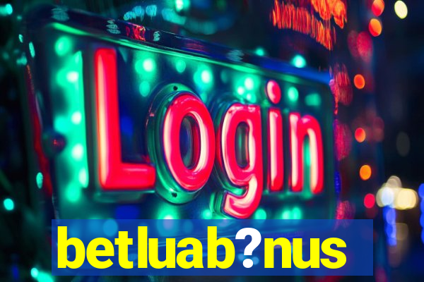 betluab?nus