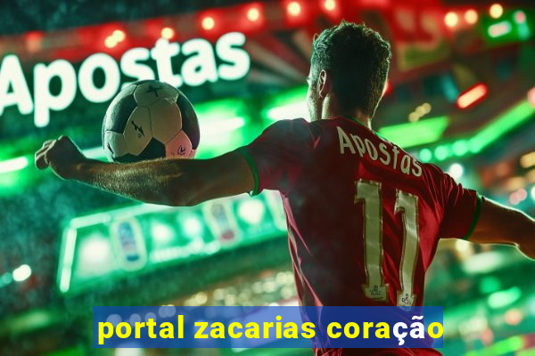 portal zacarias coração