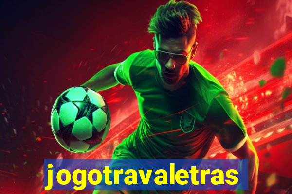 jogotravaletras