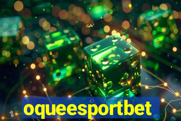 oqueesportbet